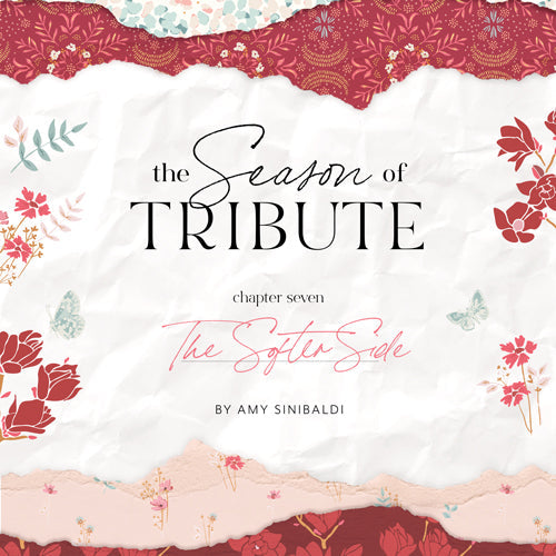 The Season of Tribute - Softer Side - Gathering Blooms Seven Panel